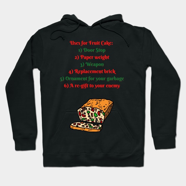 Uses for Fruit cake Hoodie by TeeTrafik